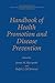 Handbook of Health Promotion and Disease Prevention (The Springer Series in Behavioral Psychophysiology and Medicine)