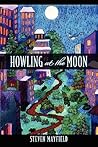 Howling at the Moon Howling at the Moon