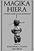 Magika Hiera: Ancient Greek...