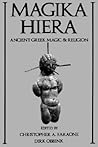 Magika Hiera: Ancient Greek Magic and Religion