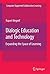 Dialogic Education and Technology (Computer-Supported Collaborative Learning Series, 7)
