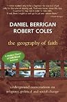The Geography of Faith: Underground Conversations on Religious, Political & Social Change