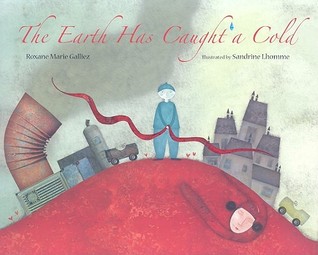 The Earth Has Caught a Cold (Hardcover)