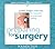 Preparing for Surgery by Martin L. Rossman
