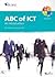 ABC of Ict: An Introduction to the Attitude, Behavior and Culture of Ict