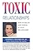 Toxic Relationships: How to Regain Lost Power in Your Relationship