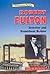 Robert Fulton: Inventor and Steamboat Builder (Historical American Biographies)