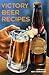 Victory Beer Recipes: America's Best Homebrew