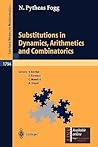 Substitutions in Dynamics, Arithmetics, and Combinatorics (Lecture Notes in Mathematics, Vol. 1794) Substitutions in Dynamics, Arithmetics, and Combinatorics (Lecture Notes in Mathematics, Vol. 1794)