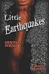 Little Earthquakes: Original Poems Little Earthquakes: Original Poems