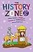 The History Zone by Gary Chmielewski