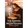 The Keeper Of Moon Haven