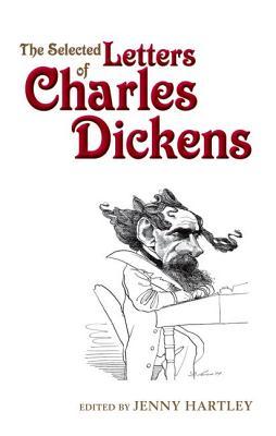 The Selected Letters of Charles Dickens (Hardcover)