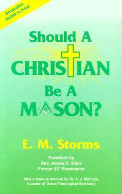 Should a Christian Be a Mason? (Paperback)