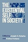 The Existential Self in Society