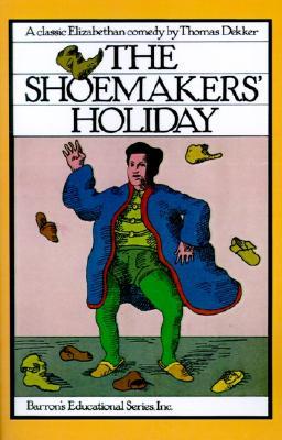 The Shoemaker's Holiday