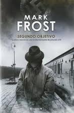 Portada de SEGUNDO OBJETIVO, de Mark Frost