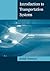 Introduction to Transportation Systems (Artech House Its Library)