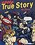 My True Story