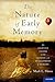 The Nature of Early Memory by Mark L. Howe