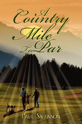 A Country Mile To Par (Paperback)
