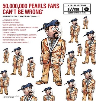 50,000,000 Pearls Fans Can't Be Wrong: A Pearls Before Swine Collection (Volume 13)
