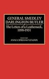 General Smedley Darlington Butler: The Letters of a Leatherneck, 1898-1931