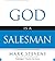 God Is a Salesman: Learn from the Master