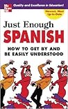Just Enough Spanish (Just Enough Phrasebook Series)