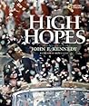 High Hopes (Direct Mail Edition): A Photobiography of John F. Kennedy