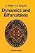 Dynamics and Bifurcations (Texts in Applied Mathematics, 3)