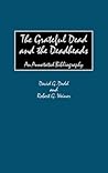 The Grateful Dead and the Deadheads: An Annotated Bibliography