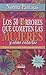 Los 30 horrores que cometemos las mujeres y como evitarlos / 30 Horrible Mistakes That Women Make and How to Avoid Them (Spanish Edition)