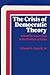 The Crisis of Democratic Theory by Edward A. Purcell Jr.