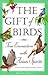 The Gift of Birds: True Enc...