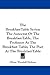 The Breakfast-Table Series: The Autocrat Of The Breakfast-Table, The Professor At The Breakfast- Table; The Poet At The Breakfast-Table
