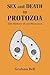 Sex and Death in Protozoa: The History of Obsession