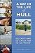 A Day in the Life of Hull: ...