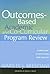 Outcomes-Based Academic and Co-Curricular Program Review [OP]: A Compilation of Institutional Good Practices