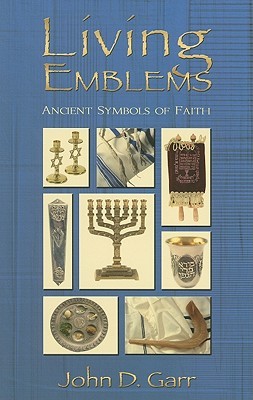 Living Emblems: Ancient Symbols of Faith (Paperback)