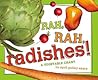 Rah, Rah, Radishes! by April Pulley Sayre