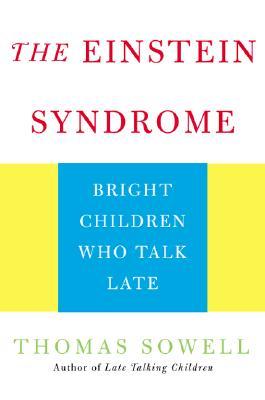 The Einstein Syndrome: Bright Children Who Talk Late (Paperback)