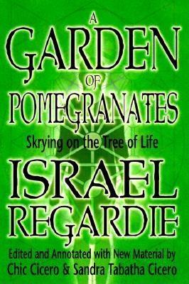 A Garden of Pomegranates by Israel Regardie