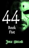 44: Book Five (44, #5)