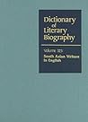 DLB 323: South Asian Writers in English (Dictionary of Literary Biography, 323)