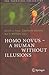 Homo Novus - A Human Without Illusions (The Frontiers Collection)
