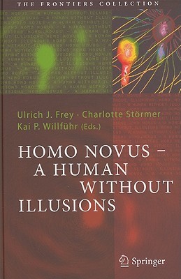 Homo Novus - A Human Without Illusions (The Frontiers Collection)