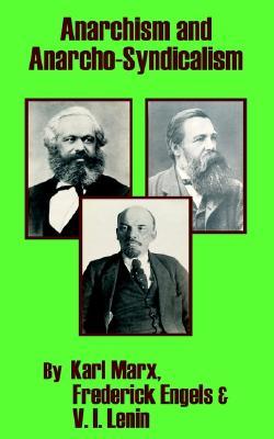 Anarchism and Anarcho-syndicalism (Paperback)