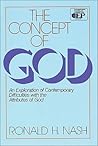 The Concept of God: An Exploration of Contemporary Difficulties with the Attributes of God