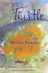 Thistle: Poems